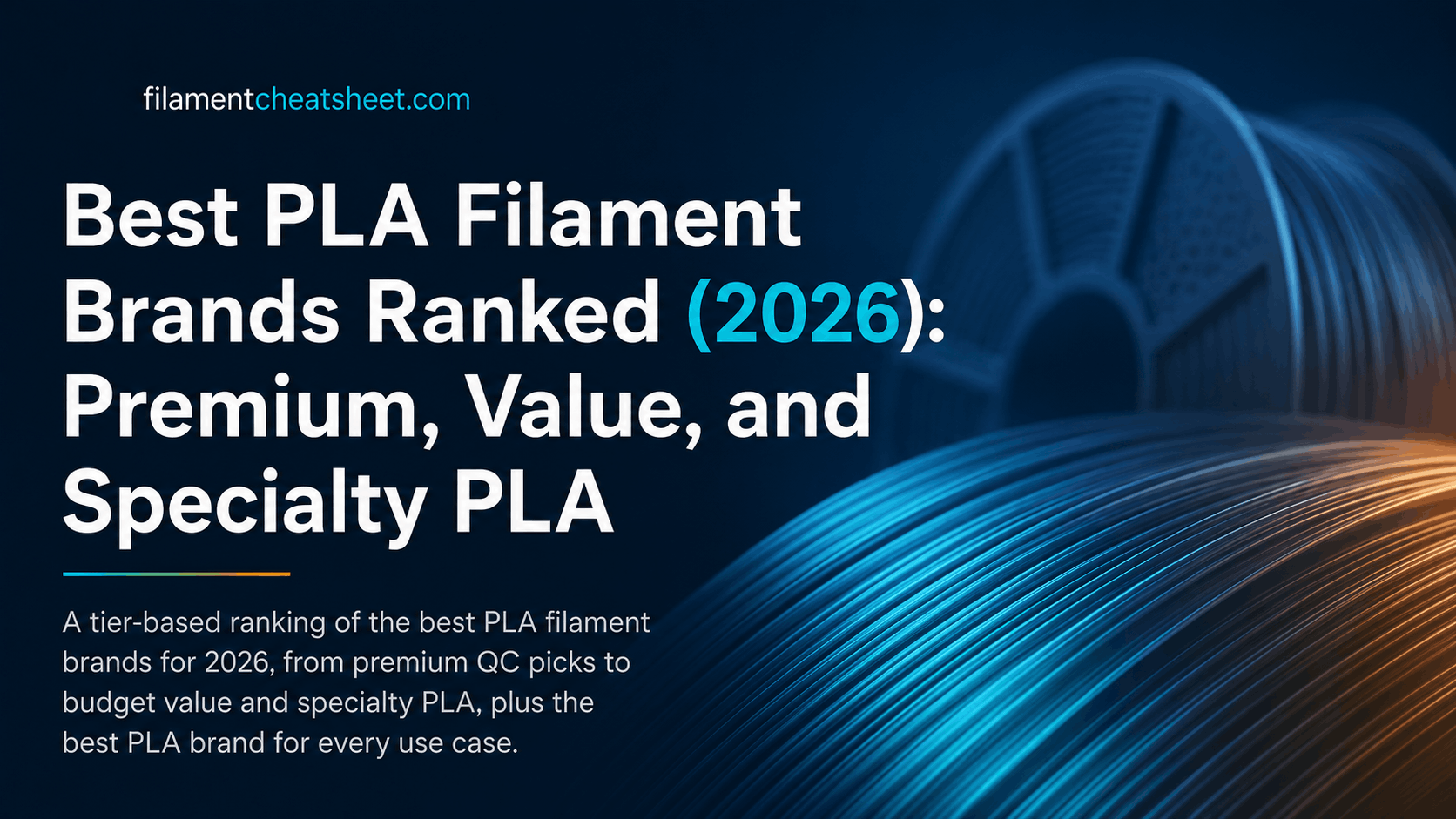 Best PLA Filament Brands Ranked (2026): Premium, Value, and Specialty PLA - comparisons
